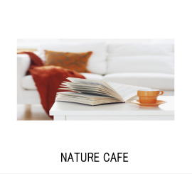 NATURE CAFE　カフェのイメージ